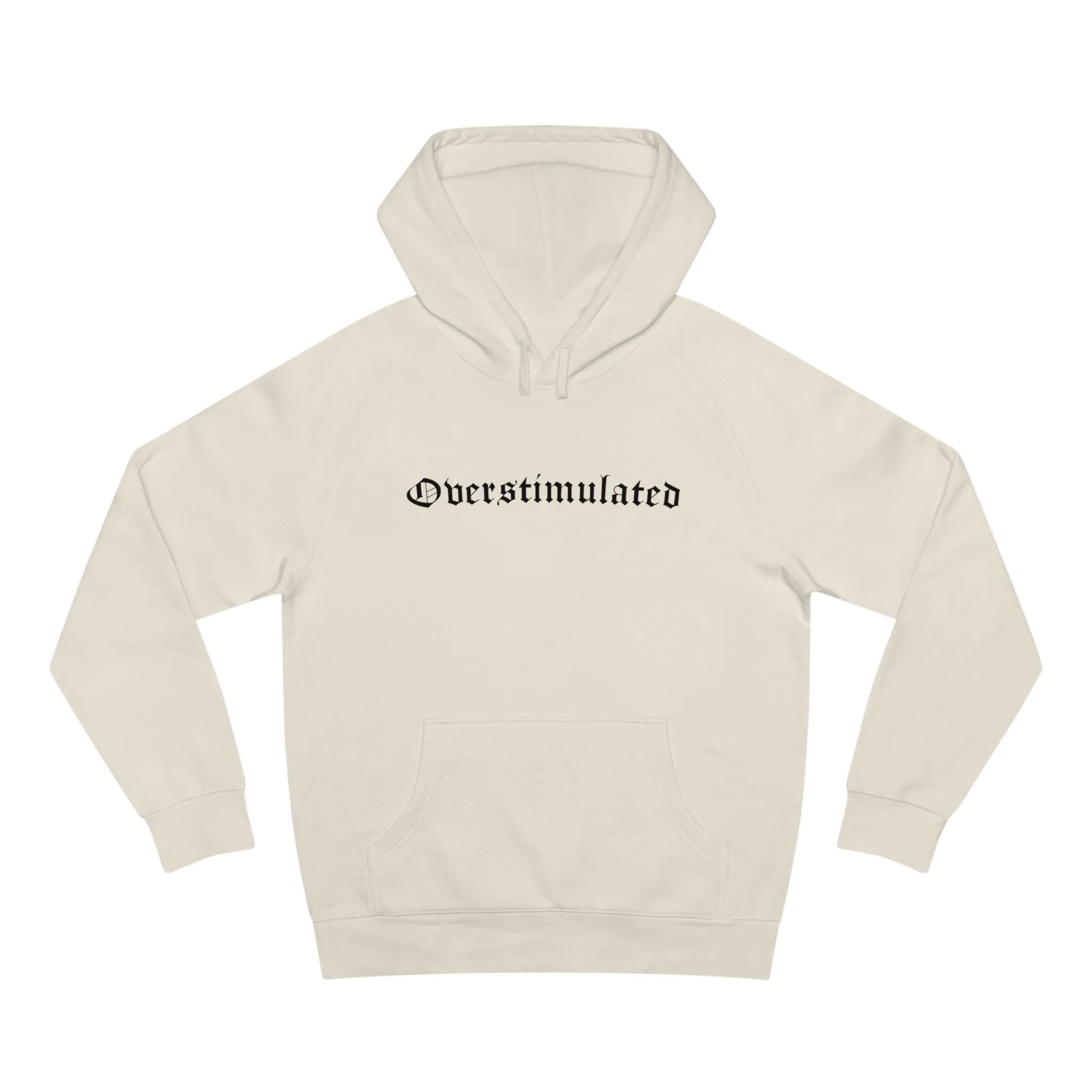 Overstimulated Hoodie