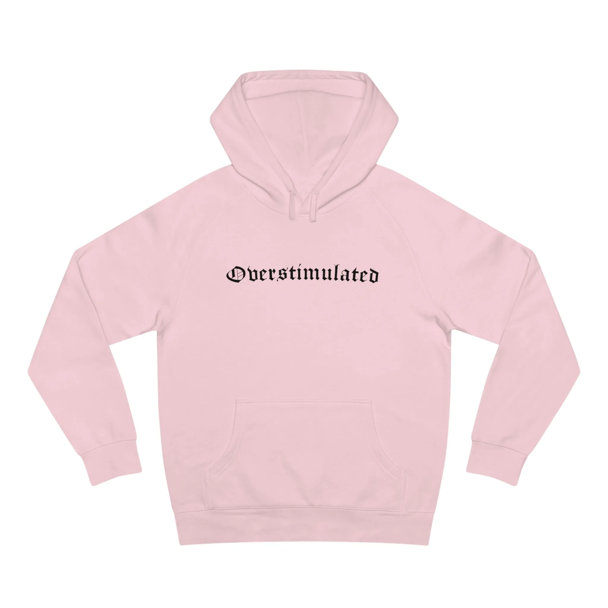 Overstimulated Hoodie