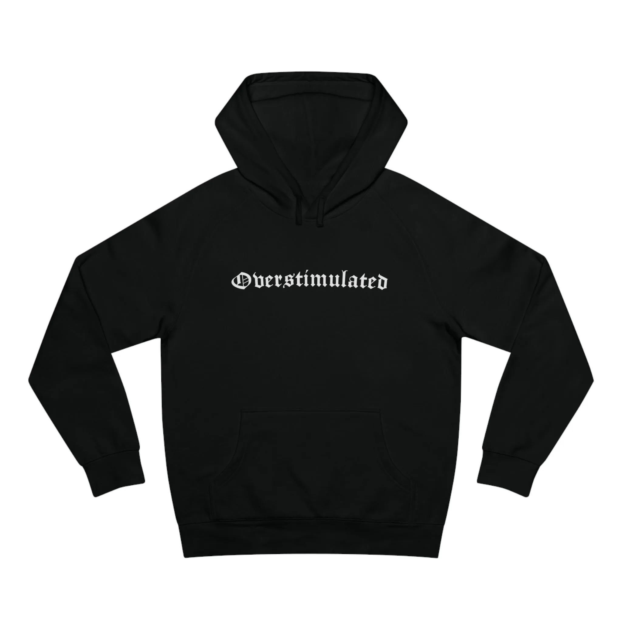 Overstimulated Hoodie