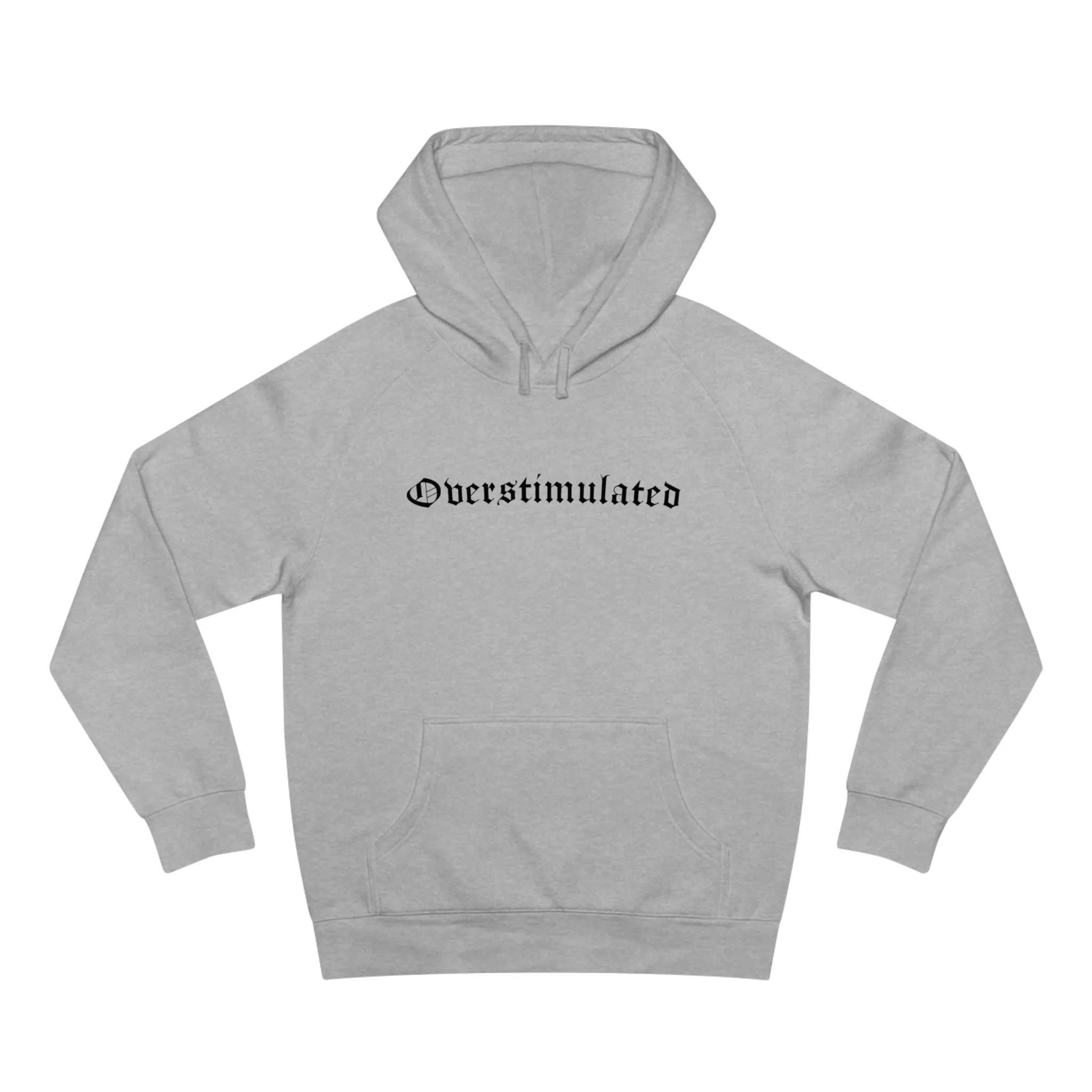 Overstimulated Hoodie