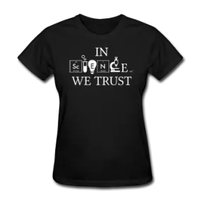 "In Science We Trust" (white) - Women's T-Shirt