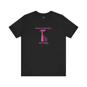 Women Carpenters T-shirt