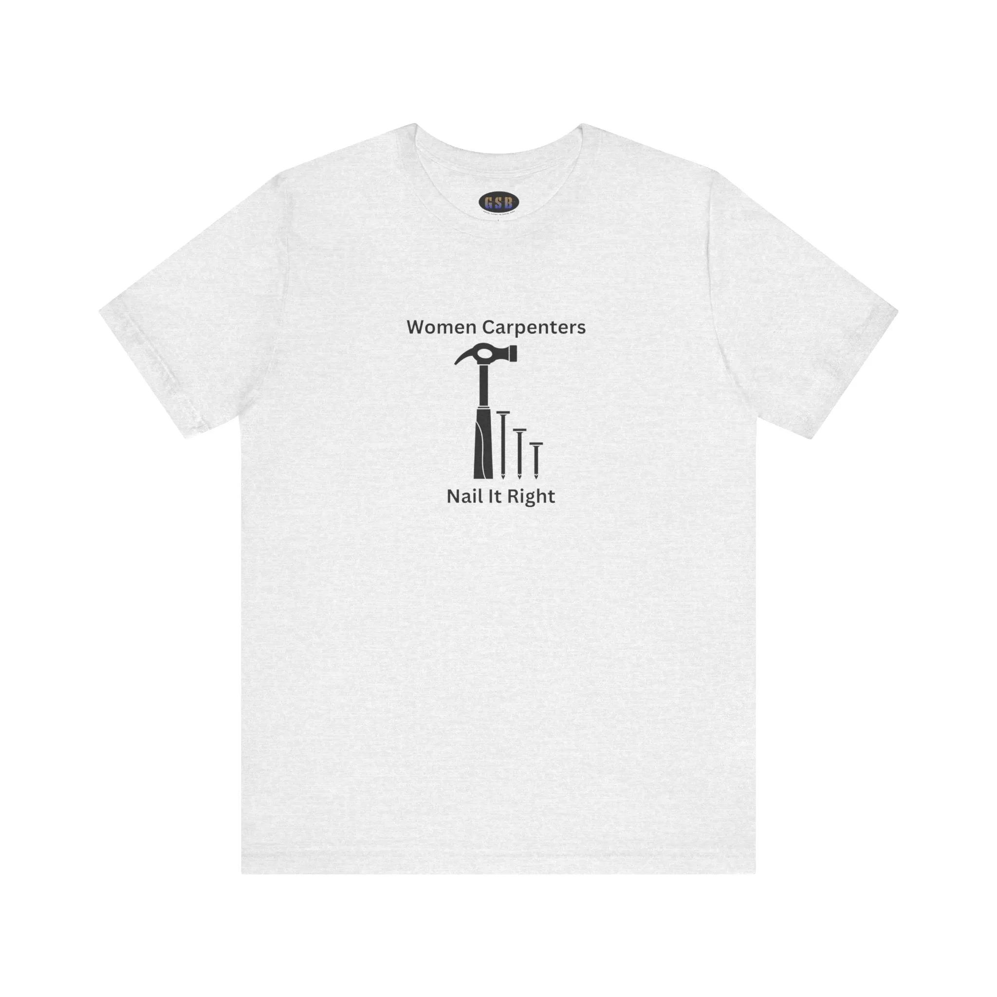 Women Carpenters T-shirt