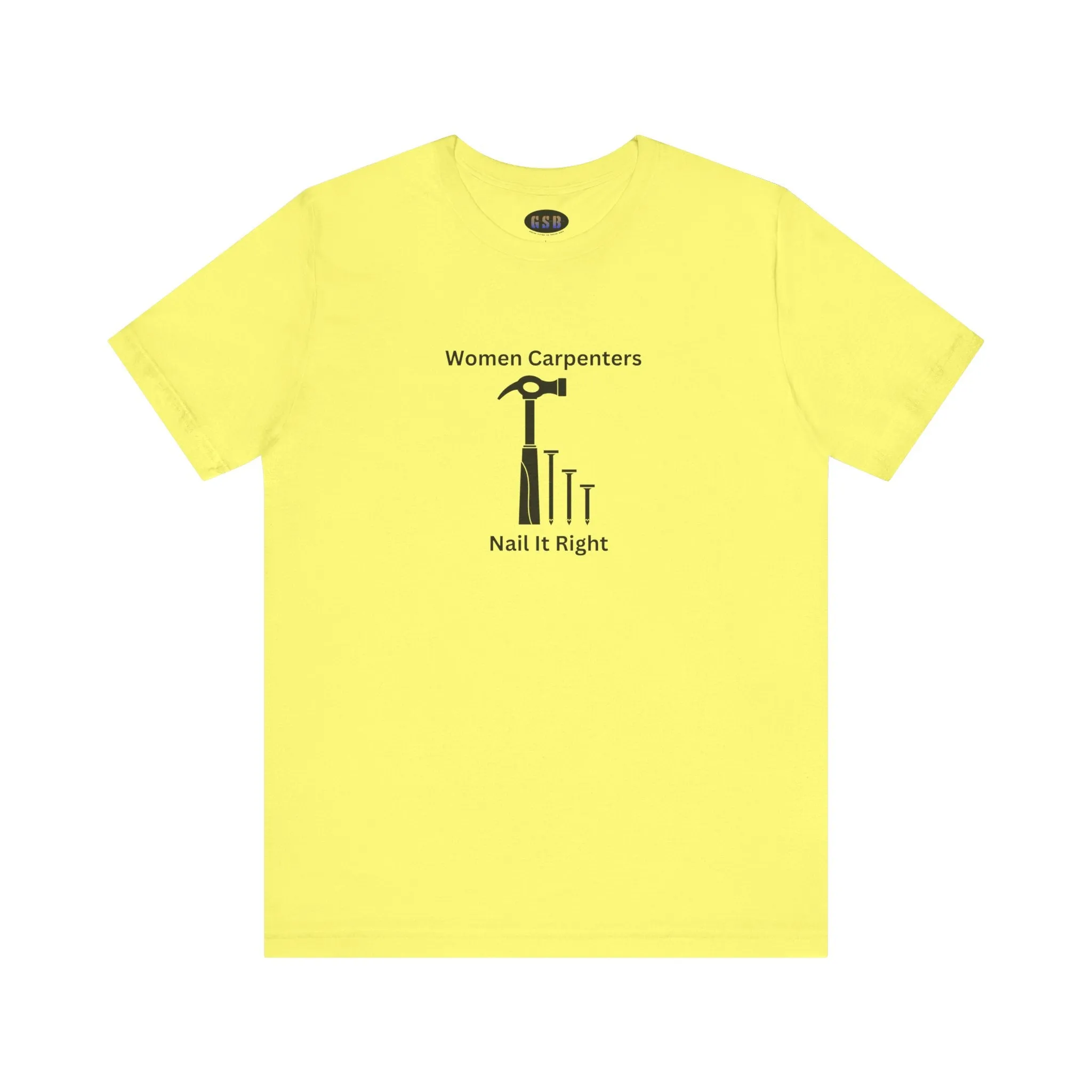 Women Carpenters T-shirt