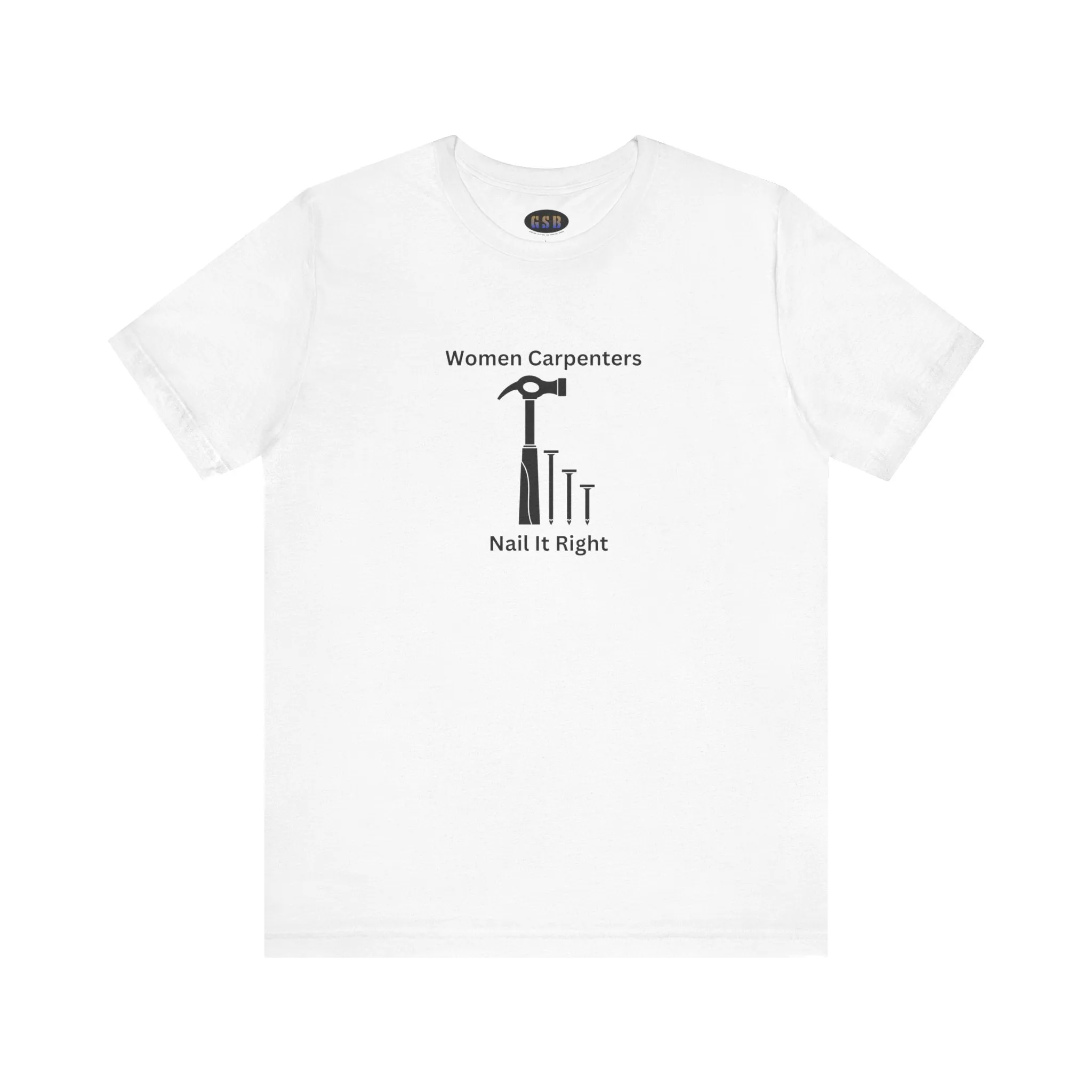 Women Carpenters T-shirt