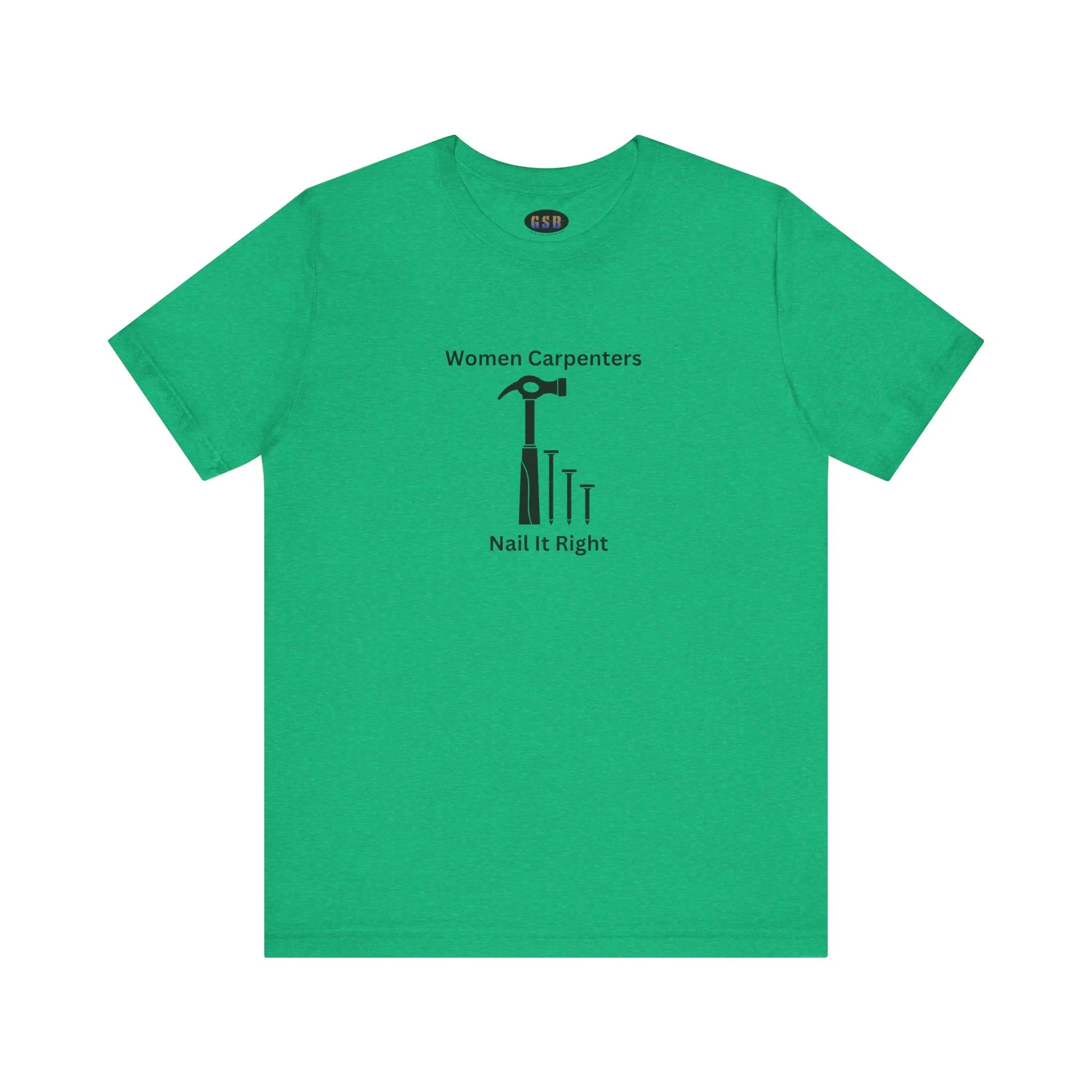 Women Carpenters T-shirt