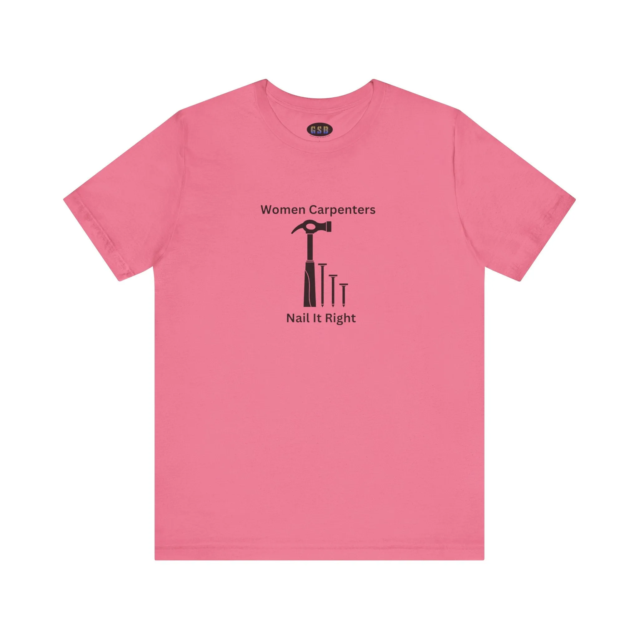Women Carpenters T-shirt